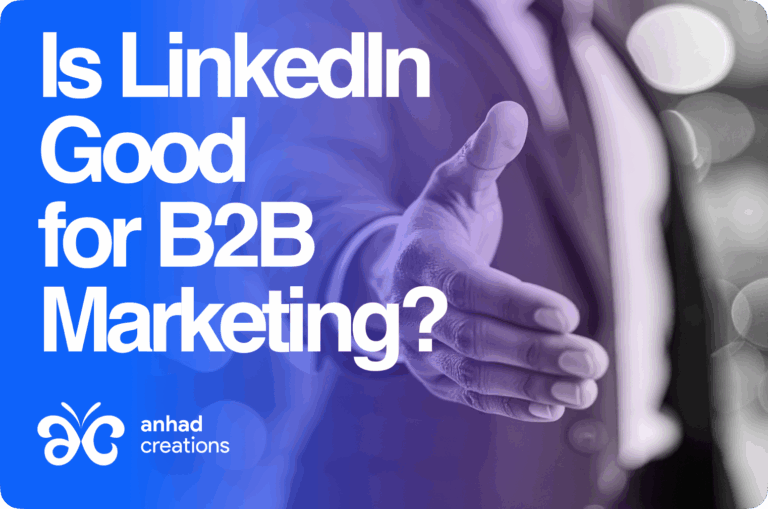 Is LinkedIn Good for B2B Marketing? Effectiveness, Strategy & Platform Comparison